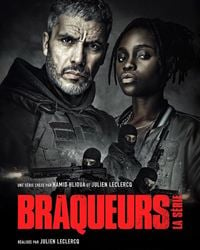 Braqueurs: La série French Stream
