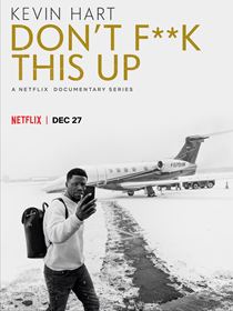 Kevin Hart: Don't F**k This Up Saison 1