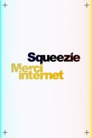Squeezie : Merci Internet French Stream