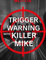 Trigger Warning with Killer Mike Saison 1