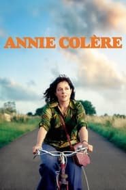 Annie Colère Streaming VF VOSTFR