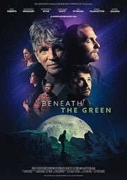 Beneath the Green Streaming VF VOSTFR