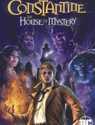 Constantine: The House of Mystery Streaming VF VOSTFR