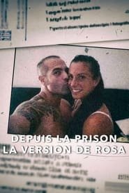 Depuis la prison : La version de Rosa Streaming VF VOSTFR