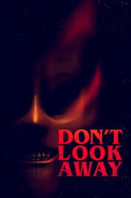 Don't Look Away Streaming VF VOSTFR