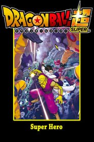 Dragon Ball Super: Super Hero Streaming VF VOSTFR