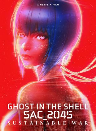 Ghost in the Shell: SAC_2045 Sustainable War Streaming VF VOSTFR