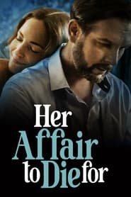 Her Affair to Die For Streaming VF VOSTFR