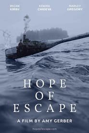 Hope of Escape Streaming VF VOSTFR
