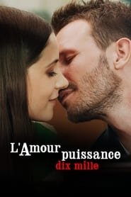 L'Amour puissance dix mille Streaming VF VOSTFR