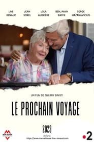 Le Prochain voyage Streaming VF VOSTFR