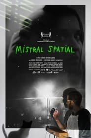 Mistral Spatial Streaming VF VOSTFR