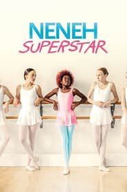 Neneh Superstar Streaming VF VOSTFR