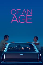 Of an Age Streaming VF VOSTFR