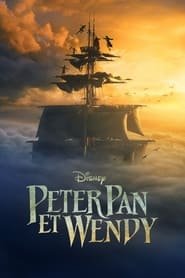 Peter Pan et Wendy Streaming VF VOSTFR