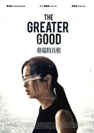 The Greater Good Streaming VF VOSTFR