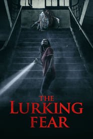 The Lurking Fear Streaming VF VOSTFR