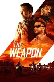 The Weapon Streaming VF VOSTFR