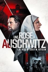 Une rose à Auschwitz : La Vie d'Edith Stein Streaming VF VOSTFR